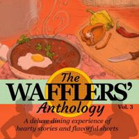 The Wafflers' Anthology: Volume 3 196697907X Book Cover