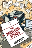 The Paralegal Speaks 173366985X Book Cover