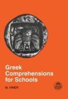 Greek Comprehensions for Schools 1853990531 Book Cover