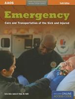 Emergency: Care and Transport of the Sick and Injured