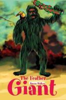 The Feather Giant 0595304842 Book Cover