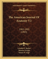 The American Journal Of Anatomy V2: 1902-1903 1167027094 Book Cover