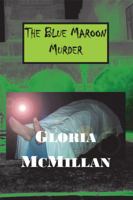 The Blue Maroon Murder 1937536068 Book Cover
