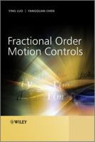 Fractional Order Motion Controls 1119944554 Book Cover