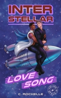 Interstellar Love Song: A Superhero x Alien MM Romance (Villains in Space) B0FRY6T6BN Book Cover