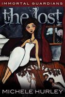 Immortal Guardians: The Lost 1466431156 Book Cover