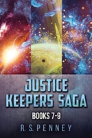 Justice Keepers Saga - Books 7-9 4824175704 Book Cover