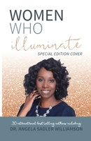 Women Who Illuminate- Dr. Angela Williamson 1948927527 Book Cover