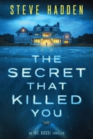 The Secret That Killed You 1963584015 Book Cover