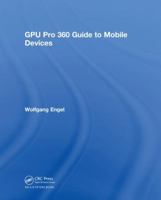Gpu Pro 360 Guide to Mobile Devices 0815352832 Book Cover