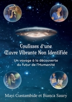 Coulisses d'une Oeuvre Vibrante Non Identifiée (French Edition) B0D59FS2NC Book Cover