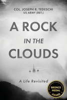 A Rock in the Clouds: A Life Revisited 1646634780 Book Cover