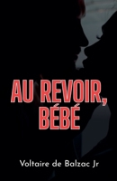 Au revoir, bébé (French Edition) B0FLJ7H9KD Book Cover