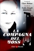 LA COMPAGNA DEL BOSS: La storia di Clare Holme (Italian Edition) B0FMJN6X8N Book Cover