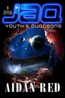 Youth's Dudgeons: Jaq Book 1 1946039667 Book Cover