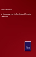 A Commentary on the Revelation of St. John, The Divine 337512659X Book Cover