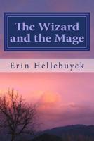 The Wizard and the Mage 1986709876 Book Cover