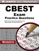 CBEST Practice Questions: CBEST Practice Tests & Exam Review for the California Basic Educational Skills Test 1630942219 Book Cover