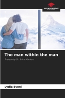 The man within the man: Preface by Dr. Brice Mankou 6205747308 Book Cover