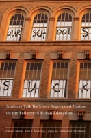 Our Schools Suck: Students Talk Back to a Segregated Nation on the Failures of Urban Education 0814783082 Book Cover