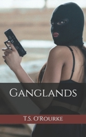 Ganglands 1520617089 Book Cover