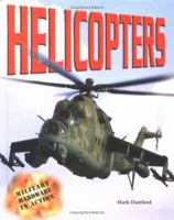 Helicopters (Military Hardware in Action) 0822547074 Book Cover