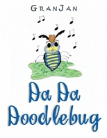 Da Da Doodlebug 1728378710 Book Cover