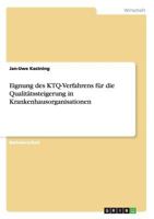Eignung des KTQ-Verfahrens für die Qualitätssteigerung in Krankenhausorganisationen 3656573433 Book Cover