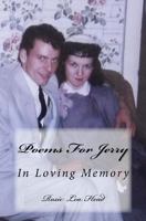Poems For Jerry: In Loving Memory 1478174544 Book Cover