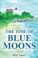 Time of Blue Moons 1631031368 Book Cover