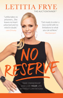 No Reserve: Take Ownership and Live Your Life without Limitations 1640951768 Book Cover