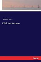 Kritik Des Herzens 1517174236 Book Cover