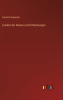 Lexikon der Reisen und Entdeckungen 3368411691 Book Cover