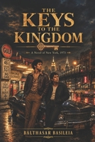 The Keys to the Kingdom B0HHSMPQB8 Book Cover