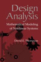 Design Analysis: Mathematical Modeling of Nonlinear Systems 0521621704 Book Cover