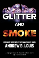 Glitter and Smoke 1954396538 Book Cover