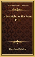 A Fortnight At The Front 1179089561 Book Cover