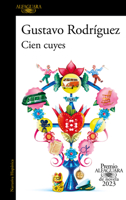 Cien Cuyes (Premio Alfaguara 2023) / One Hundred Guinea Pigs 1644738414 Book Cover