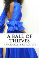 A Ball of Thieves 1724398946 Book Cover