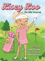 Lisey Loo: On the course B0CJX7C6NM Book Cover
