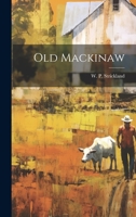 Old Mackinaw 1022112759 Book Cover