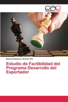 Estudio de Factibilidad del Programa Desarrollo del Exportador 6202097582 Book Cover