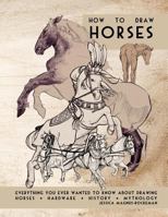How to Draw Horses 146646027X Book Cover