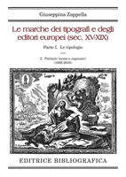 Le marche dei tipografi e degli editori europei (sec. XV-XIX): 2. Parlanti (nome e cognome) (Italian Edition) 8893570009 Book Cover