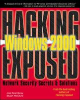 Windows 2000 (Hacking Exposed) 0072192623 Book Cover