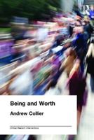 Being and Worth (Critical Realism, Interventions) 0415207363 Book Cover