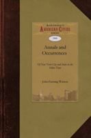 Annals and occurrences of New York City and State, in the olden time; being a collection of memoirs, anecdotes, and incidents, etc. 9353801427 Book Cover