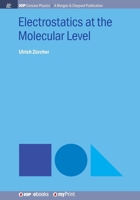 Electrostatics at the Molecular Level 1643271881 Book Cover