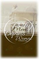 Why Men Depress Women 1480933112 Book Cover