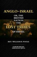 Anglo-Israel; or, The British Nation the Lost Tribes of Israel B0FMK8LC2L Book Cover